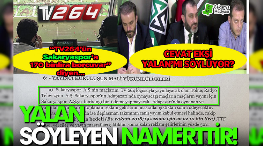 "TV264'ÜN SAKARYASPOR'A 170 BİN LİRA BORCU VAR" DİYEN, EKŞİ YALAN'MI SÖYLÜYOR?