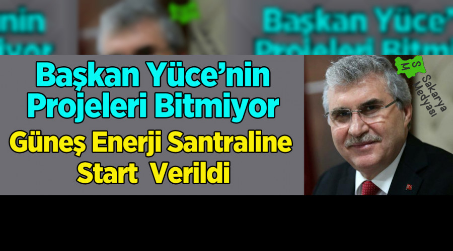 BÜYÜKŞEHİR BELEDİYESİ GÜNEŞ ENERJİSİ SANTRALİ KURUYOR