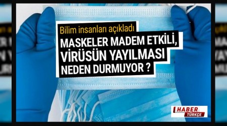 Maske taklmasna ramen virs neden hzla yaylyor