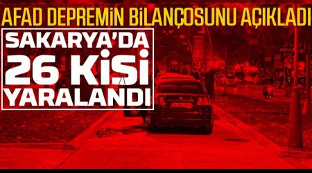 AFAD Depremin Bilanosunu Aklad: Sakaryada 26 Kii Yaraland