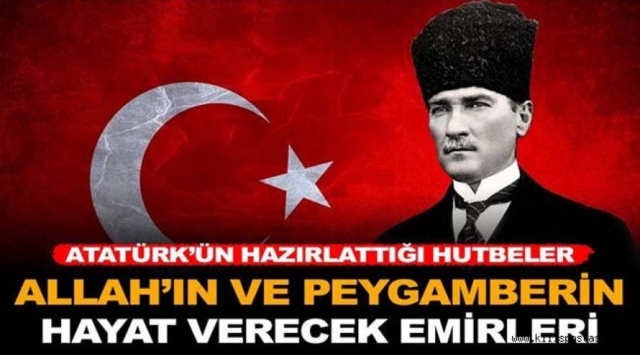 Atatürk’ün hazırlattığı hutbeler: Kadir Gecesi