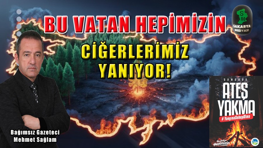 ORMANDA ATE YAKMA! KATL OLMA!