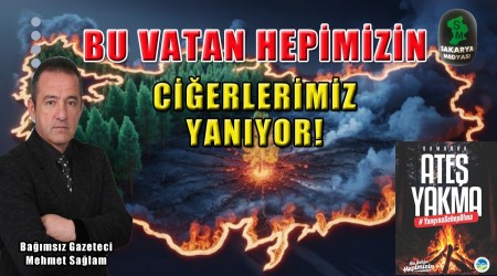 ORMANDA ATEŞ YAKMA! KATİL OLMA!
