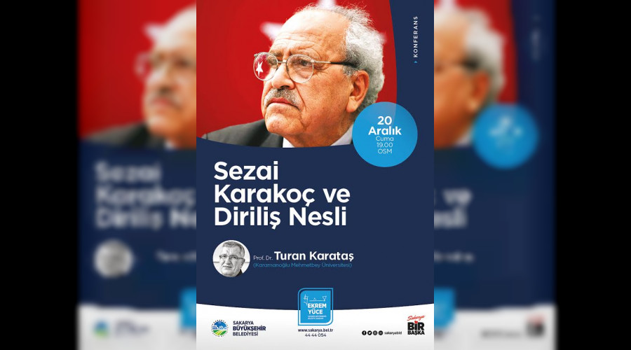 Sezai Karakoç ve Diriliş Nesli konferansı OSM'de