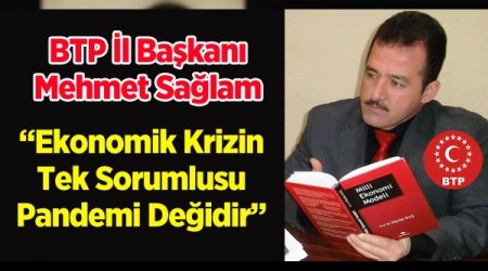 EKONOMİK KRİZİN TEK SORUMLUSU PANDEMİ DEĞİLDİR!..