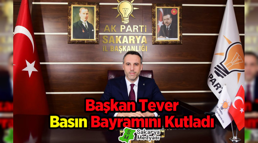 LBAKANI TEVER'DEN BASIN BAYRAMI KUTLAMA MESAJI