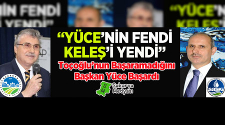 BAŞKAN YÜCE AĞIRLIĞINI KOYDU VE KELEŞ GİTTİ
