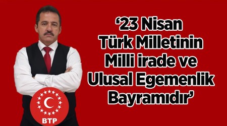 BTP l Bakan Salamdan 23 Nisan mesaj
