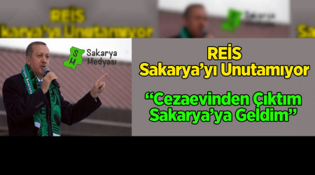 "CEZAEVNDEN IKTIM SAKARYA'YA GELDM"