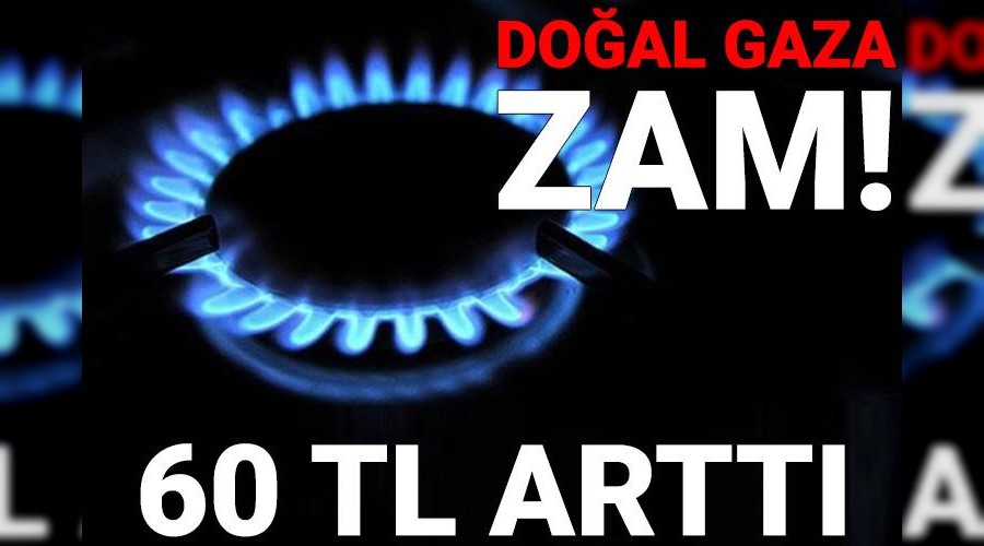 Doğal gaz bağlantı ve hizmet bedeline yüzde 14,05 zam