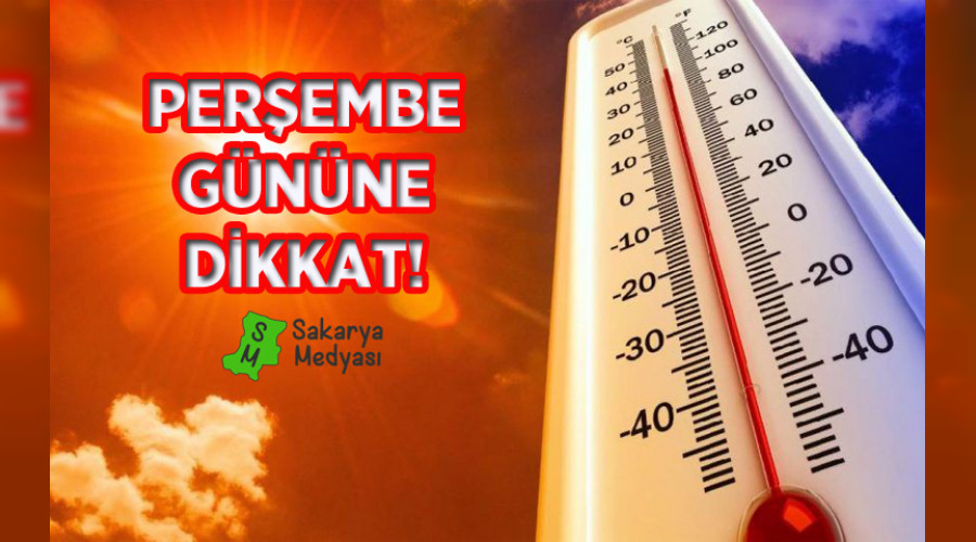 PERŞEMBE GÜNÜNE DİKKAT!