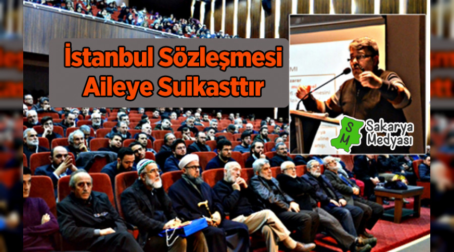 İSTANBUL SÖZLEŞMESİ AİLEYE YAPILAN EN BÜYÜK SUİKATTIR!