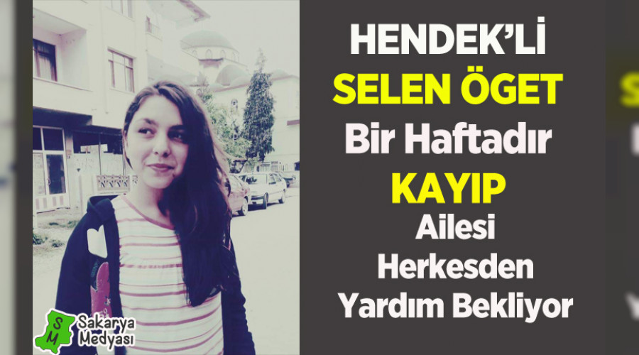 SELEN PAZARTESİ'DEN BERİ KAYIP