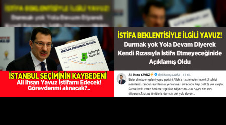 YAVUZ; İSTİFA BEKLENTİLERİNİ BOŞA ÇIKARDI