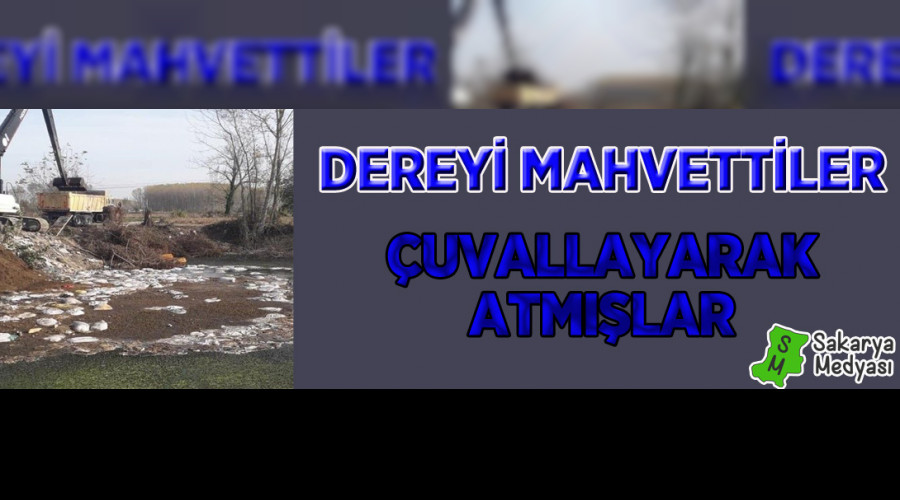 DEREYİ MAHVETTİLER!