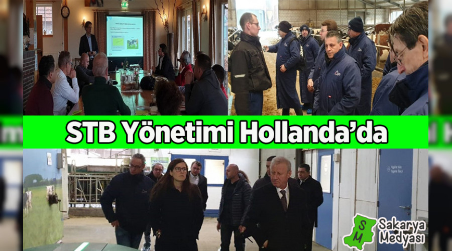 SAKARYA TİCARET BORSASI (STB) YÖNETİMİ HOLLANDA'DA
