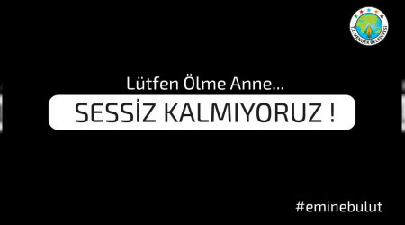 SESSİZ KALMIYORUZ!!!