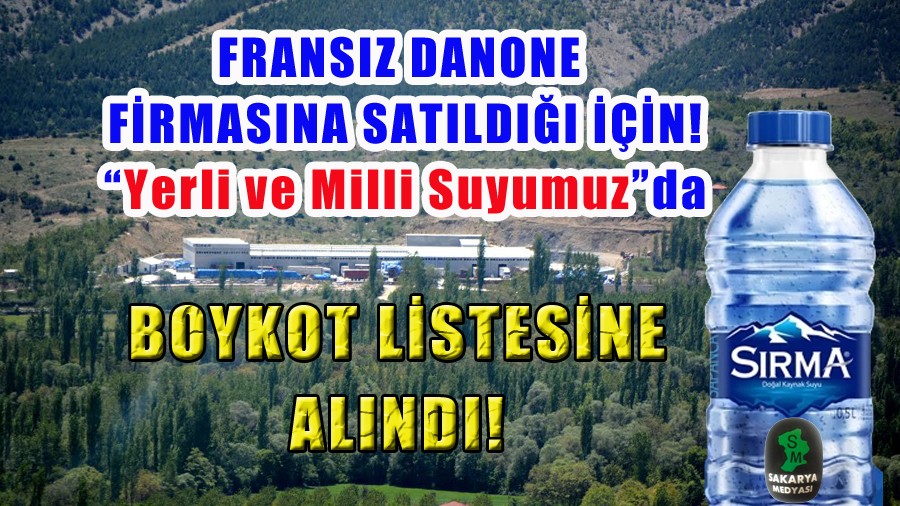 SIRMA SU NEDEN BOYKOT LİSTESİNDE? 