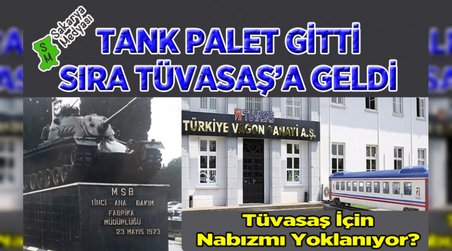TÜVASAŞ ÖZELLEŞTİRİLİYOR MU?