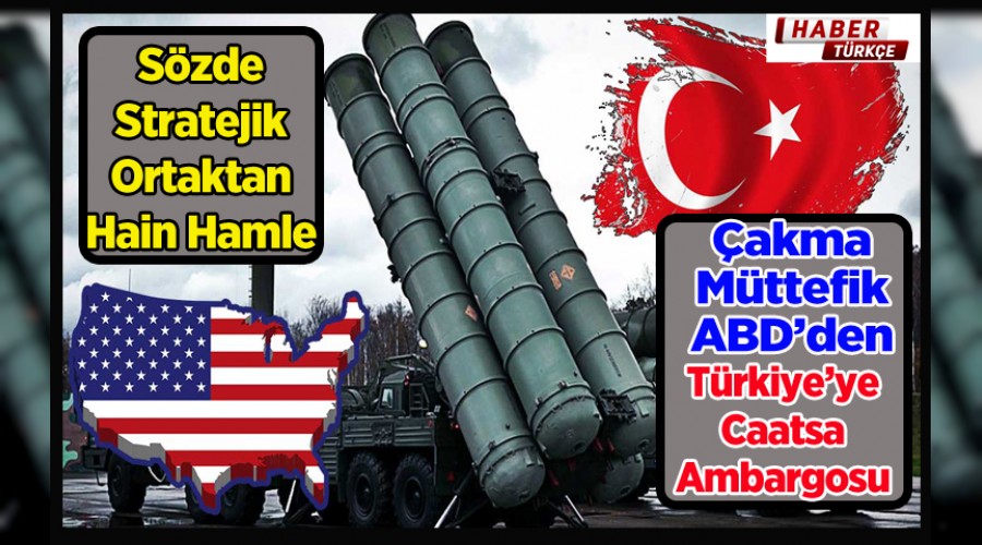 ABD, S-400 alımı yüzünden Türkiye'ye CAATSA yaptırımlarını açıkladı