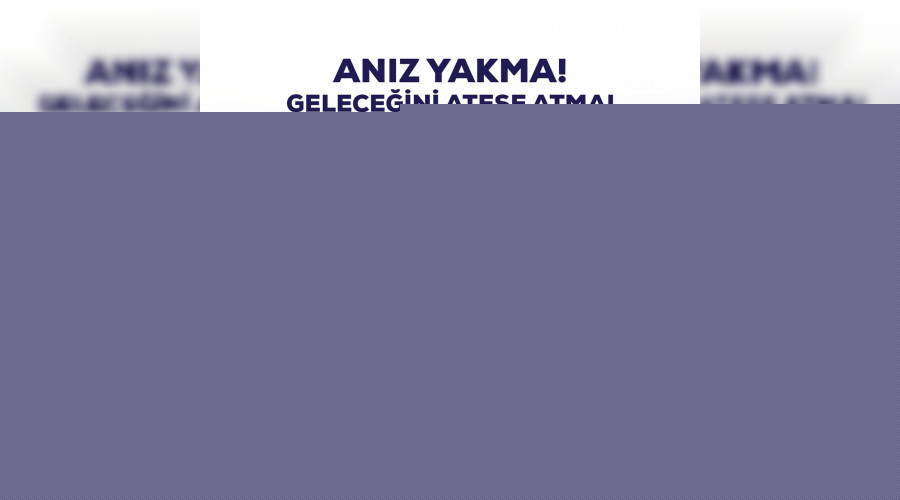 Anız Yakmak Geleceğimizi Yakmak Demektir