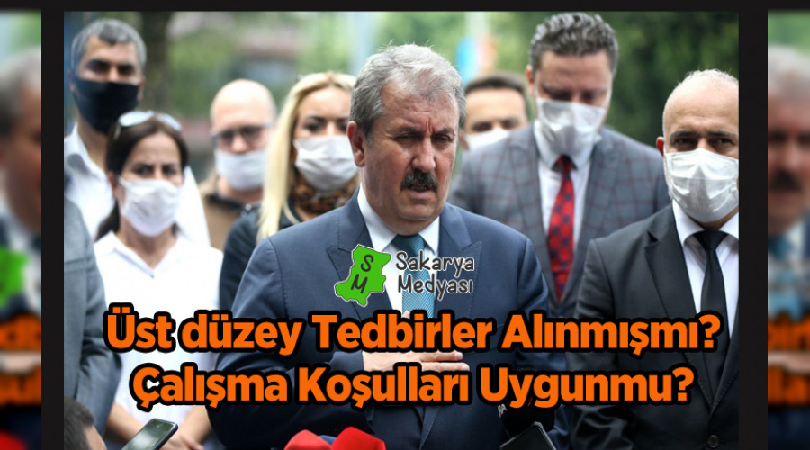 DESTİCİ: ÜST DÜZEY TEDBİRLER ALINMIŞ MI?