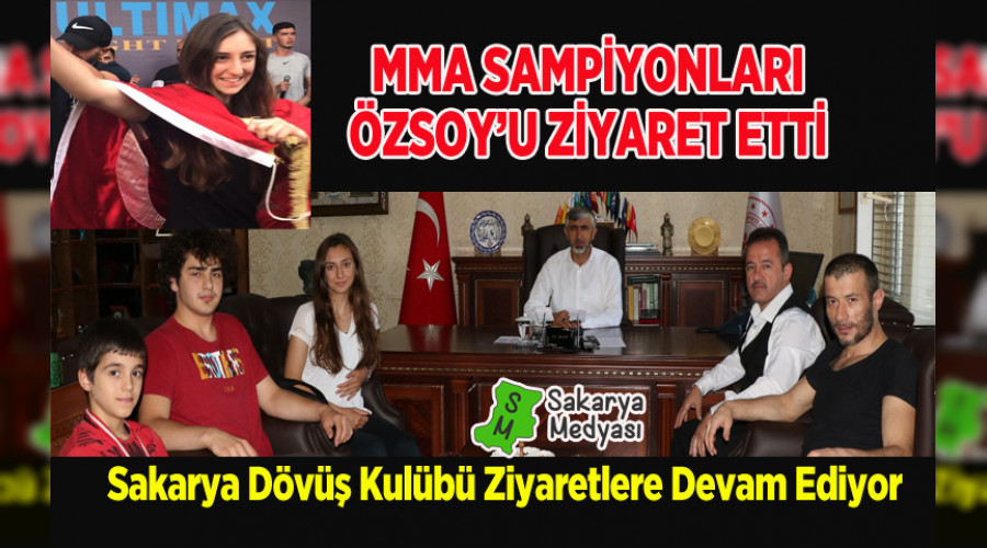 SAMPİYONLAR ÖZSOY'U ZİYARET ETTİ