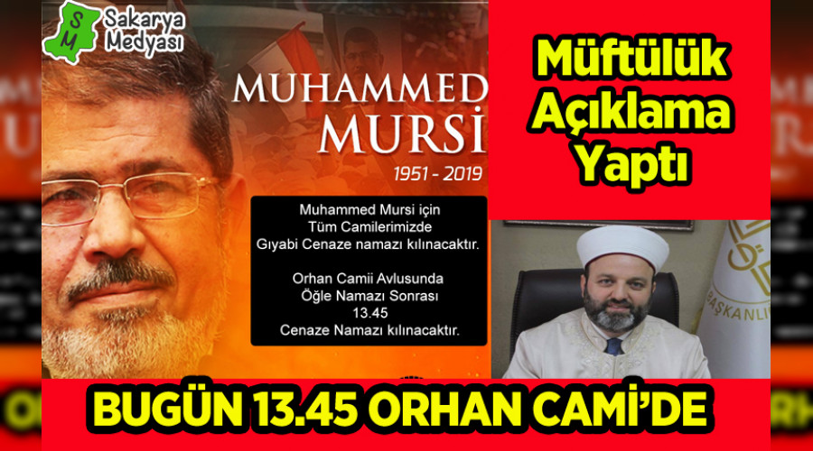 BUGÜN SAAT 13.45 ORHAN CAMİ'DE