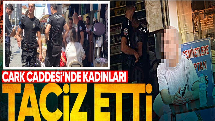ark Caddesinde kadnlar taciz etti