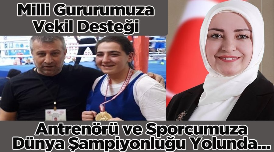 MİLLİ GURURUMUZA VEKİL DESTEĞİ