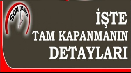 TAM KAPANMA VE DETAYLAR