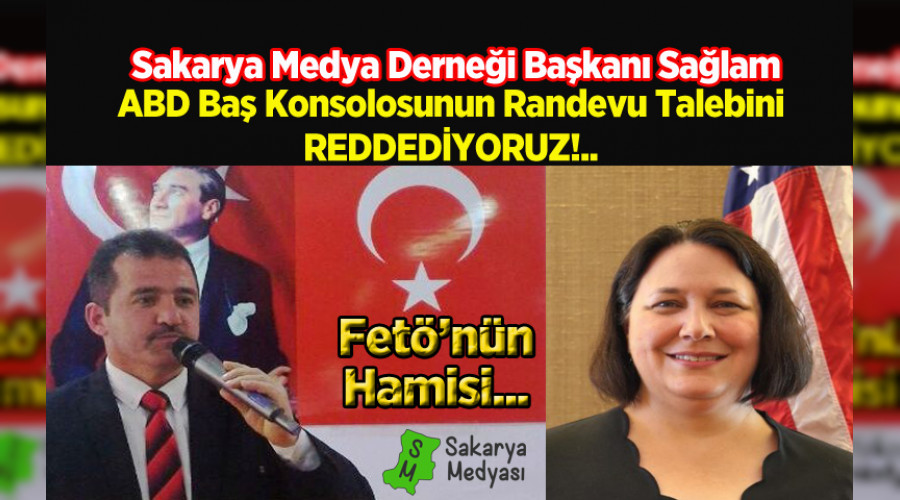 FETÖ'NÜN HAMİSİ ABD KONSOLOSUNUN RANDEVU TALEBİNİ REDDEDİYORUZ!