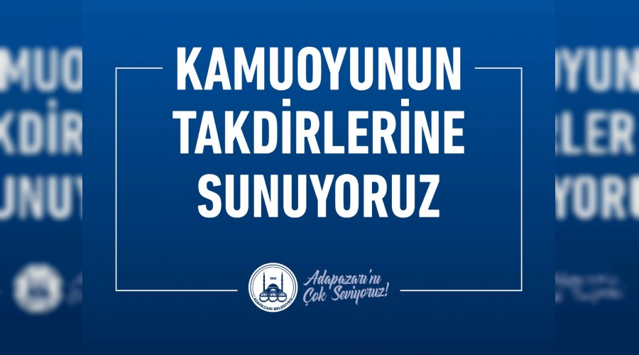 KAMUOYUNUN TAKDİRLERİNE SUNUYORUZ
