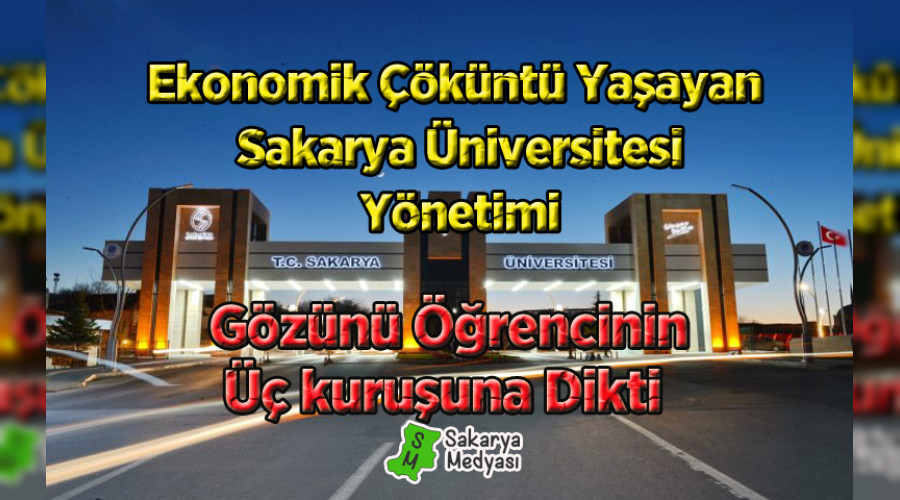 SAKARYA ÜNİVERSİTESİNİN İSMİ LEKELENİYOR!