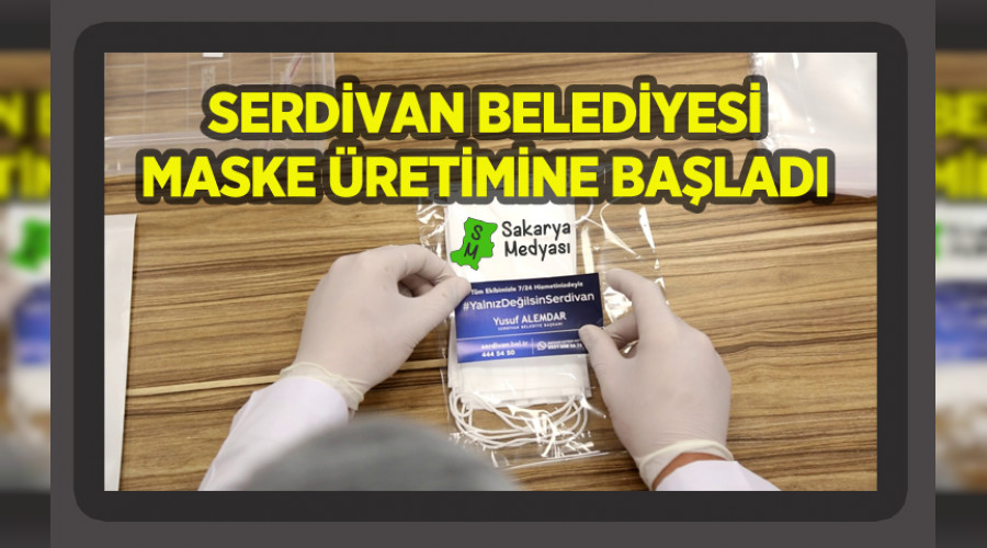 Serdivan Belediyesi Maske retimine Balad