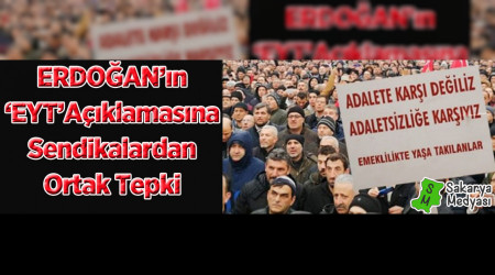 Erdoan'n 'EYT' aklamasna sendikalardan ortak tepki
