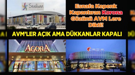 KORONADAN KORKAN VATANDAŞ KAPALI AVM'LERE GİRMİYOR!