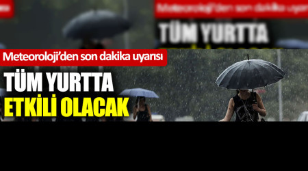 Meteoroloji'den son dakika uyars: Cuma gn etkili olacak!..