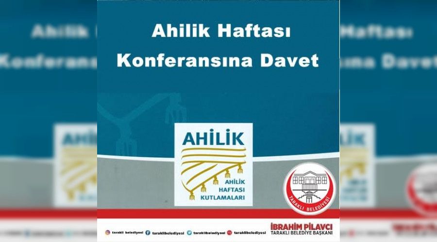 Ahilik Haftas Konferansna Davet