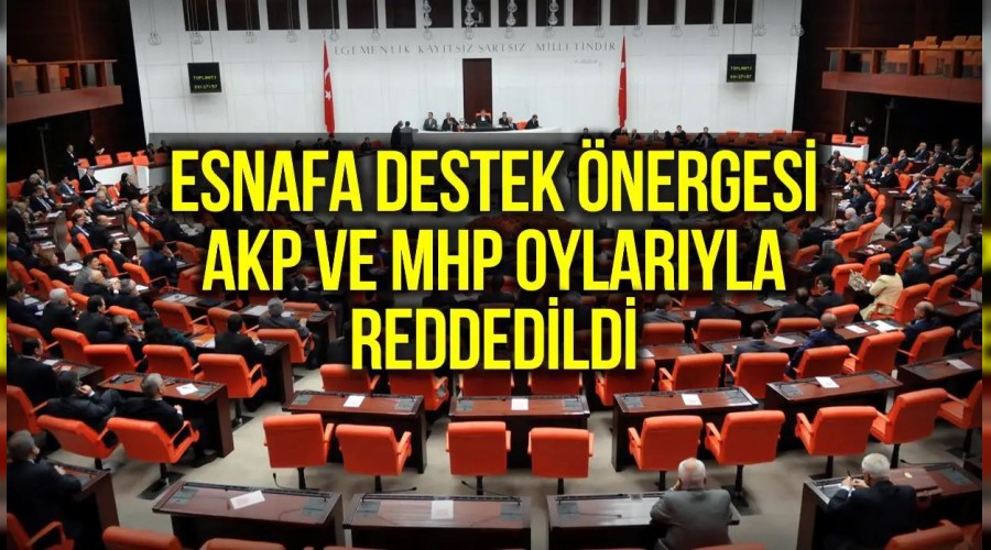 CUMHUR İTTİFAKI ESNAFA DESTEĞİ REDDETTİ 