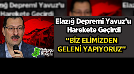 ELAZI DEPREM YAVUZU HAREKETE GERD