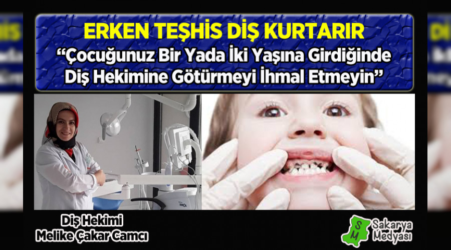 ERKEN TEŞHİS DİŞ KURTARIR