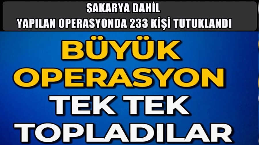 SAKARYA DAHL TERRLE MCADELEDE BYK OPERASYON!