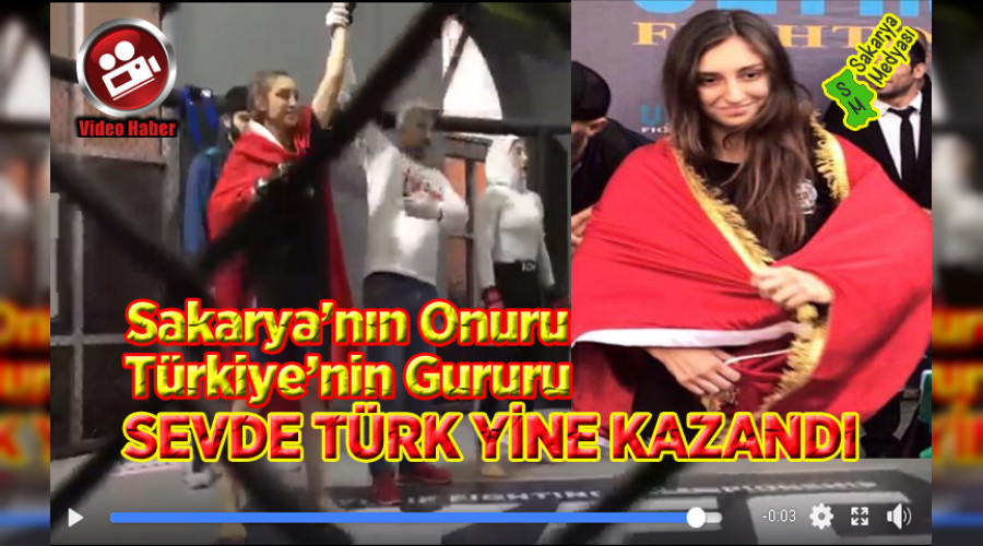 SAKARYA'NIN ONURU ÜLKEMİZİN GURURU SEVDE TÜRK YİNE BAŞARDI