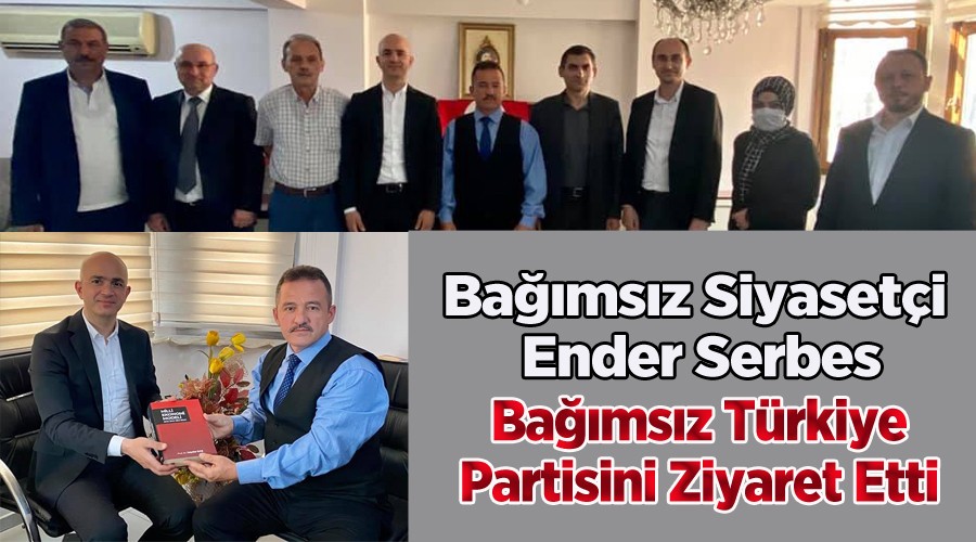 Serbes Bağımsız Türkiye Partisi’ni ziyaret etti