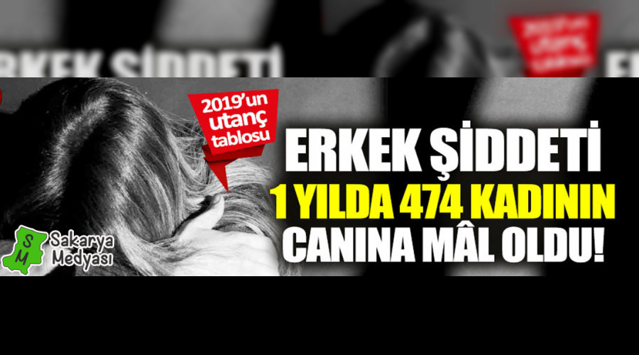 2019'DA 474 ERKEK KATİL 474 KADINI KATLETTİ
