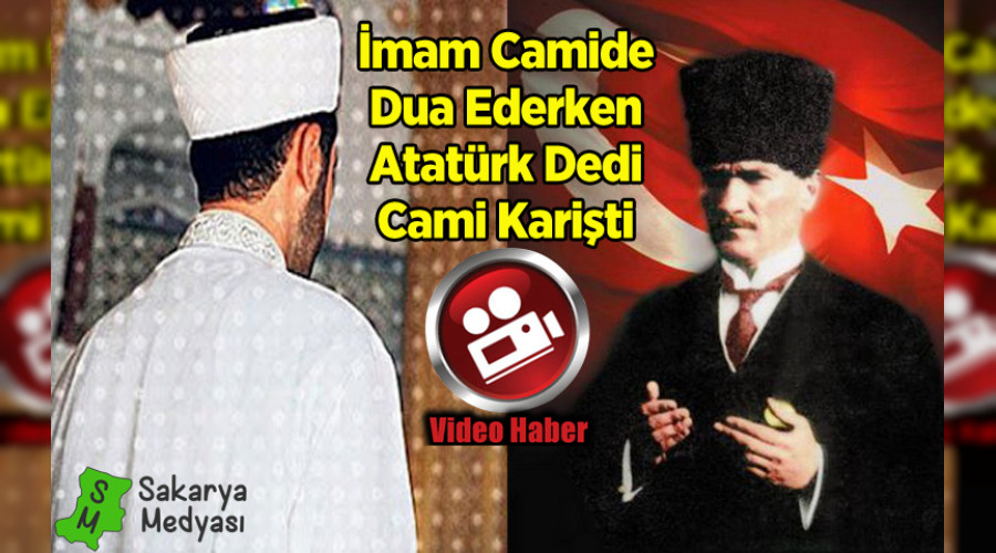 MAM CAMDE ATATRK DED TUFAN KOPTU