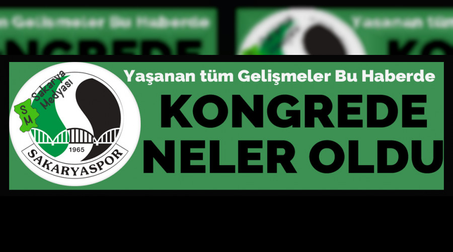 KONGREDE NELER OLDU?..