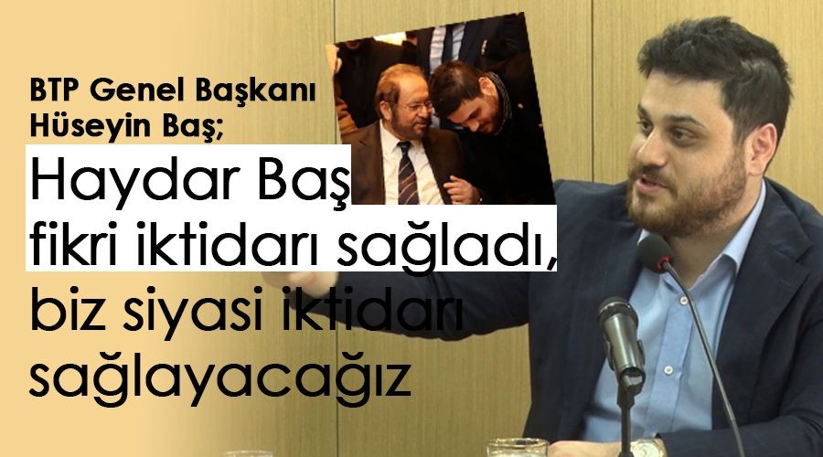 Prof.Dr.Haydar Ba fikri iktidar salad, biz siyasi iktidar salayacaz