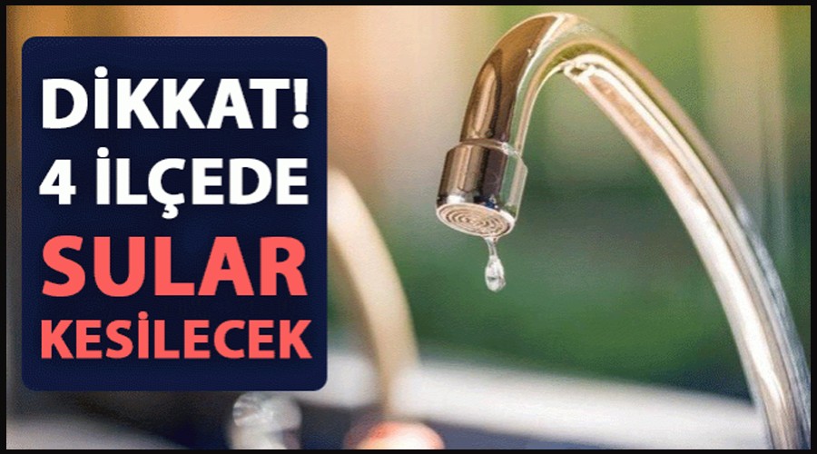 Sakarya'nın 4 ilçesinde 16 saatlik su kesintisi başlıyor